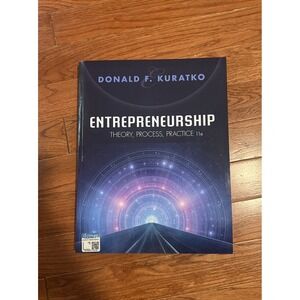 Entrepreneurship: Theory, Process, Practice by Donald‎ Kuratko